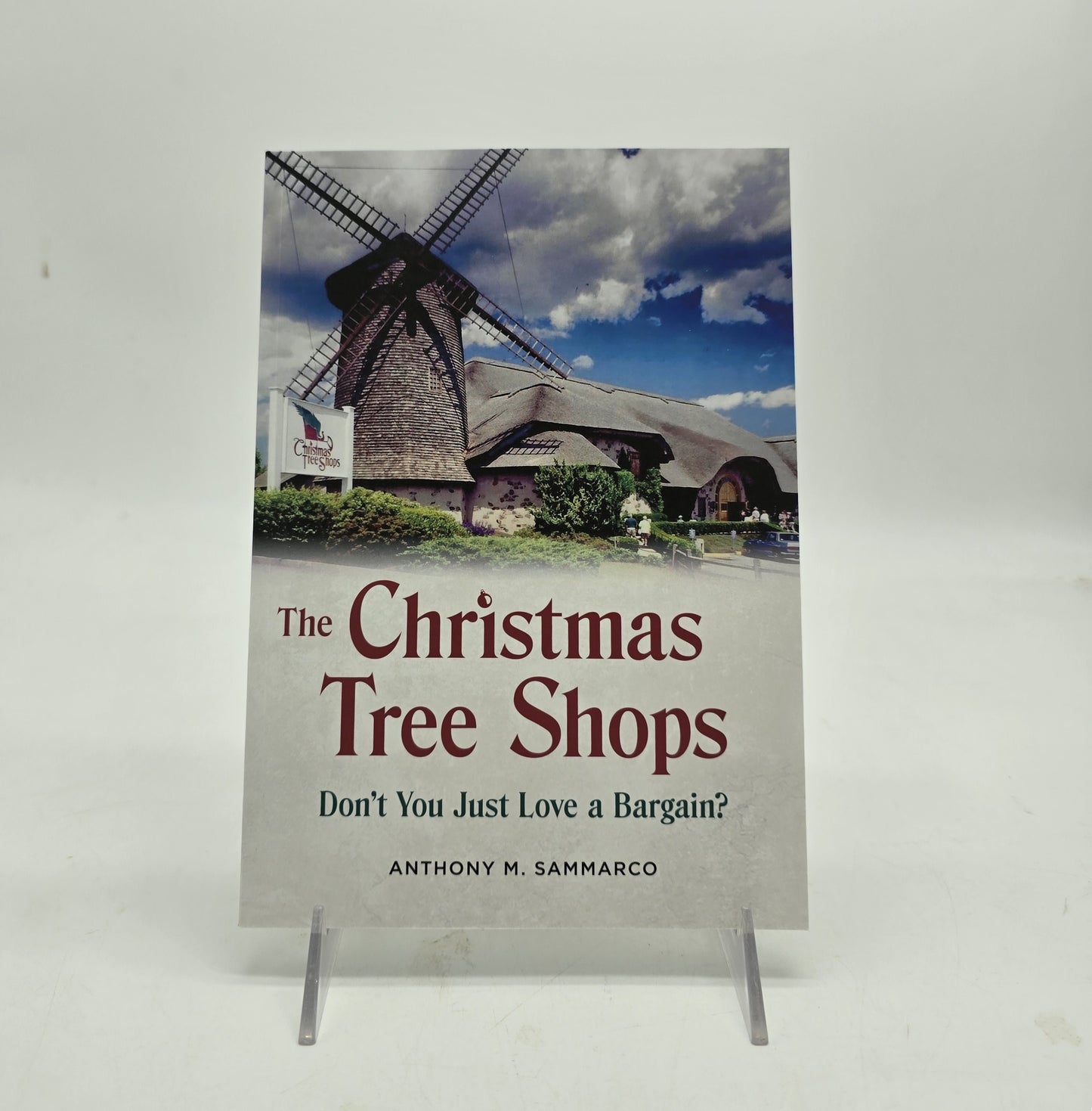 The Christmas Tree Shops by Anthony M. Sammarco