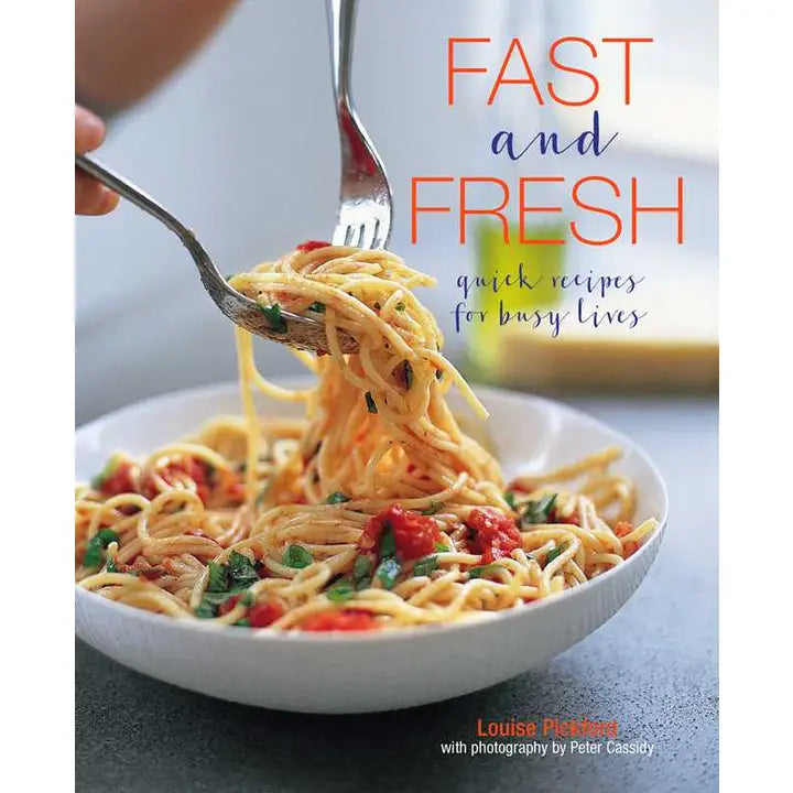 Fast and Fresh by Louise Pickford