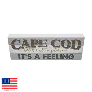 Cape Cod It's A Feeling Sign